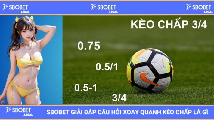 SBOBET Giải Đáp Các Câu Hỏi Xoay Quanh Kèo Chấp Là Gì